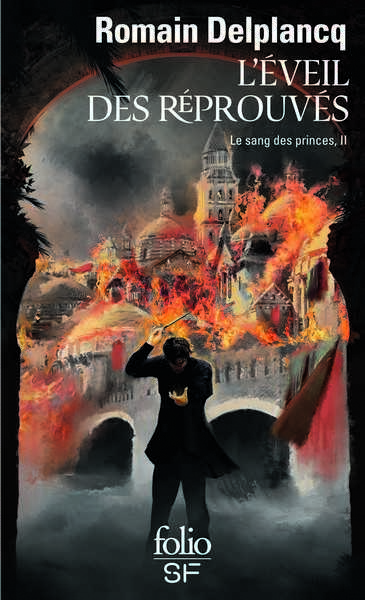 Delplancq Romain, Le sang des princes 2 - L'veil des rprouvs