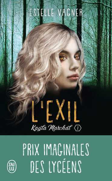 Vagner Estelle, Kayla Marchal 1 - L'Exil