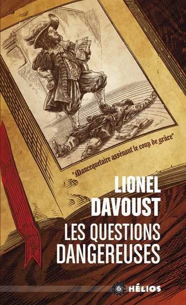 Davoust Lionel, Les questions dangereuses