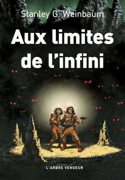 Weinbaum Stanley, Aux limites de l'infini