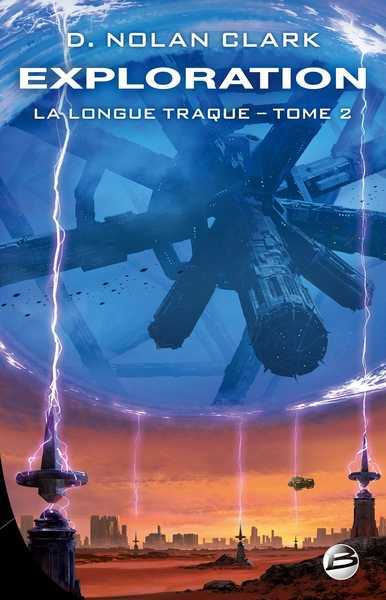 Nolan Clark D., La longue traque 1 - invasion