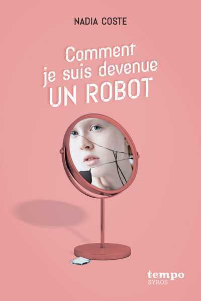 Coste Nadia, Comment je suis devenue un robot