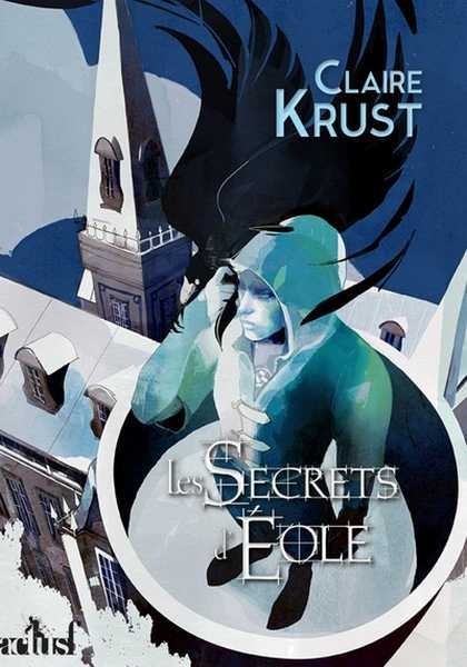 Krust Claire, Les secrets d'Eole