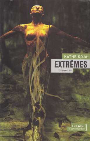 Koja Kathe, Extrmes (nouvelles)