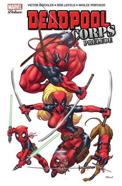 Gischler ; Liefeld & Portacio, Deadpool Corps, prlude