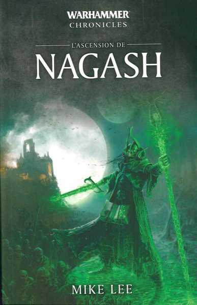 Lee Mike, L'ascension de nagash - Intgrale