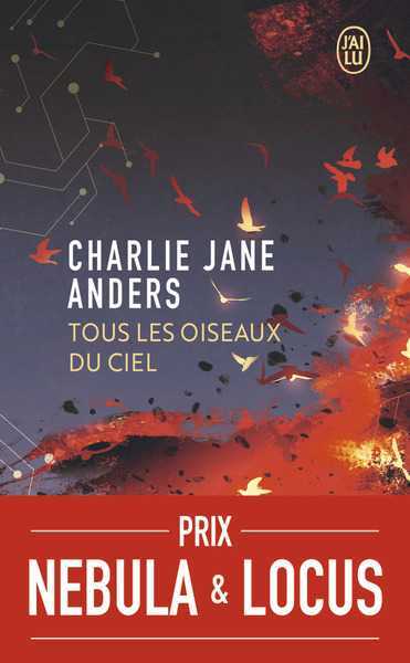 Anders Charlie Jane, Tous les oiseaux du ciel