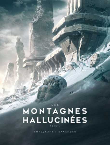 Lovecraft H.p. & Baranger Franois, Les Montagnes Hallucines 1