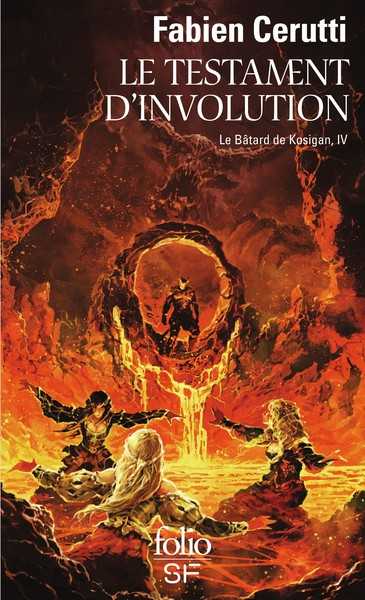 Cerutti Fabien, Le batârd de Kosigan 4 - Le testament d'involution
