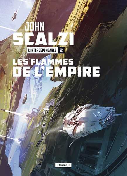 Scalzi John, L'Interdpendance 2 - Les Flammes de l'Empire