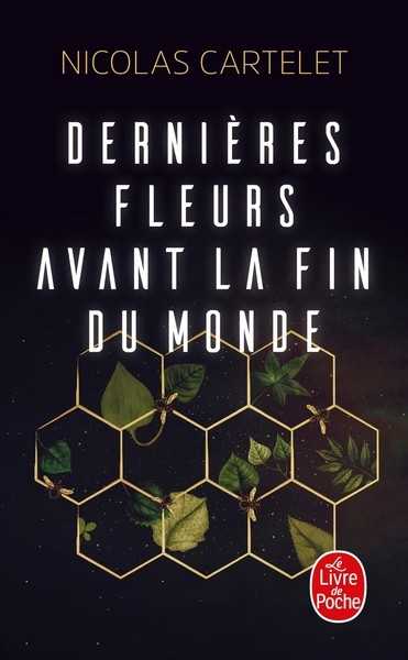 Cartelet Nicolas, Dernière fleur avant la fin du monde