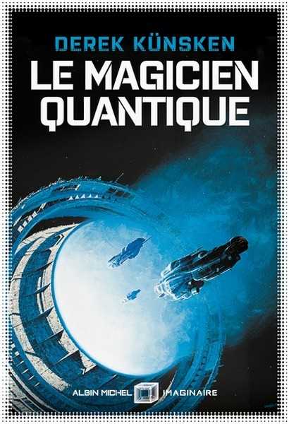 Künsken Derek, Le magicien quantique