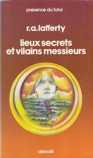 Lafferty R.a., Lieux secrets et vilains messieurs