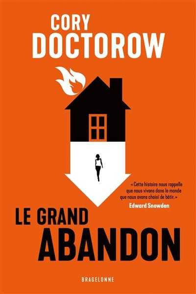 Doctorow Cory, Le grand abandon