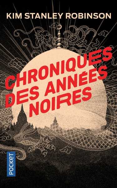 Robinson Kim Stanley, Chroniques des annes noires