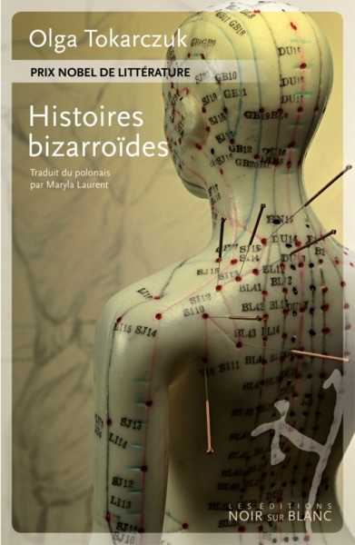 Tokarczuk Olga, Histoires bizarrodes