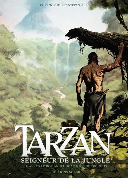 Bec Christophe & &subic Stevan, Tarzan, seigneur de la jungle