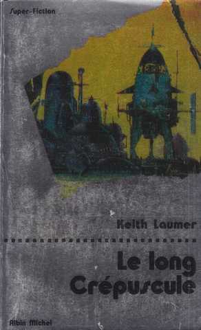 Laumer Keith, Le long crpuscule