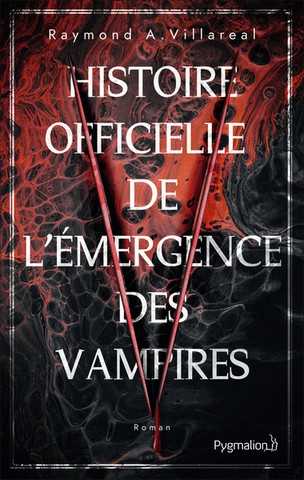 Villareal Raymond, Histoire officielle de l'mergence des vampires