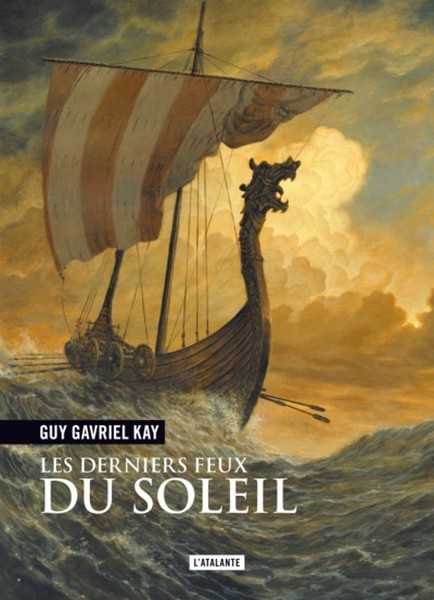 Kay Guy Gavriel, Les Derniers feux du soleil