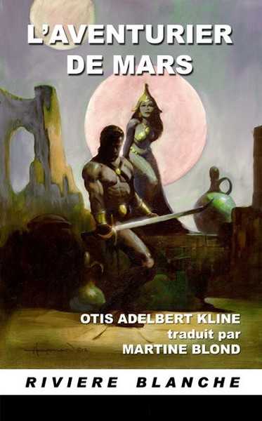 Kine Otis Adelbert, L'aventurier de Mars