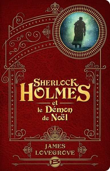 Lovegrove James, Les Dossiers Cthulhu 4 - Sherlock Holmes et les démons de Noël
