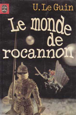 Le Guin Ursula K. , Le Cycle de Hain 01 - Le Monde de Rocannon