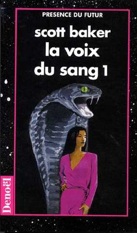 Baker Scott, La voix du sang 1