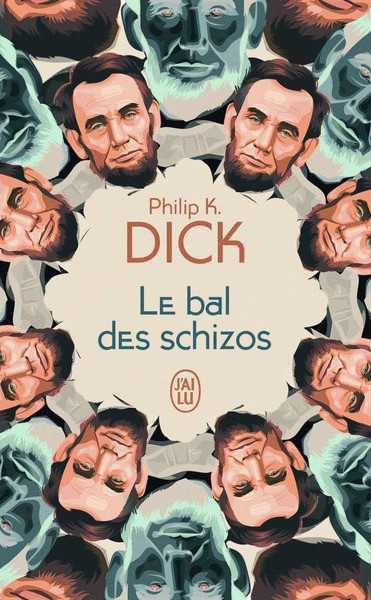 Dick Philip K., Le bal des schizos