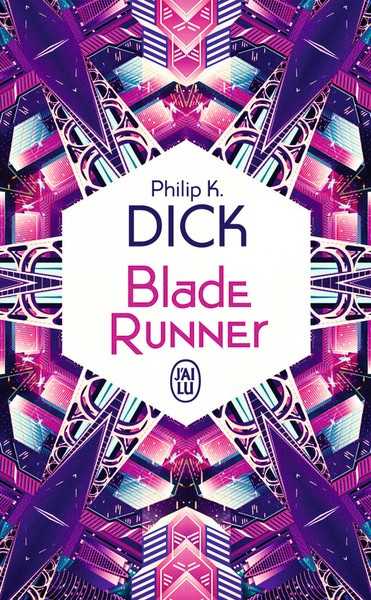 Dick Philip K., Blade runner