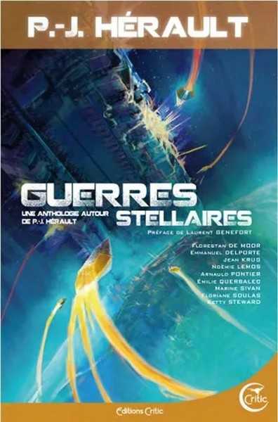 Herault Paul-jean & Collectif, Guerres Stellaires - Anthologie