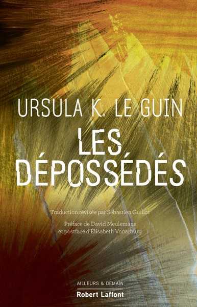 Le Guin Ursula K. , Le Cycle de Hain 05 - Les Dpossds - version collector