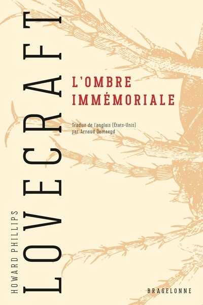 Lovecraft Howard Phillips, L'ombre immmoriale