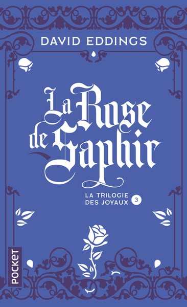 Eddings David, la trilogie des joyaux 3 - La rose de saphir NC