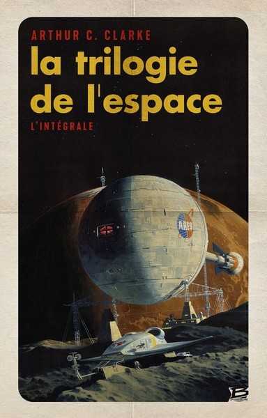 Clarke Arthur C., La trilogie de l'espace - L'intgrale - Operation 10