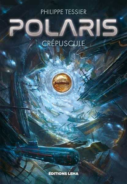 Tessier Philippe, Cycle Azure 2 - Polaris, Crpuscule
