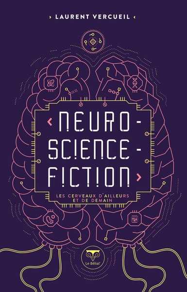 Vercueil Laurent, Neuro-science-fiction