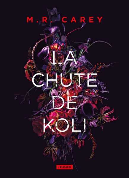 Carey M.r., Le livre de Koli 3 - La chute de koli