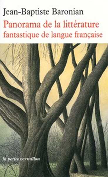 Baronian Jean-baptiste, Panorama de la littrature fantastique de langue franaise