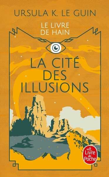 Le Guin Ursula K. , Le Cycle de Hain 03 - La Cit des illusions