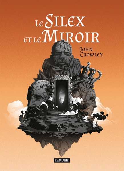 Crowley John, Le silex et le miroir