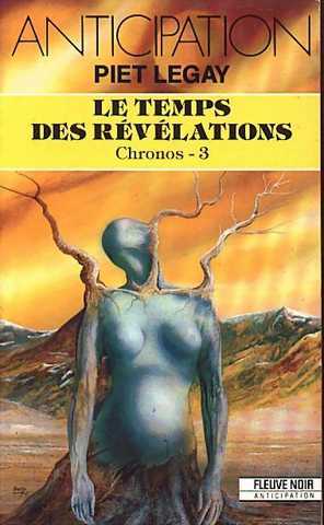 Legay Piet, Chronos 3 -  Le temps des rvlations