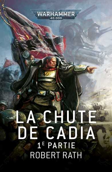 Rath Robert, La chute de Cadia 1