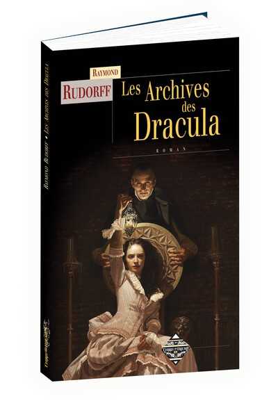 Rudorf Raymond, Les archives des Dracula