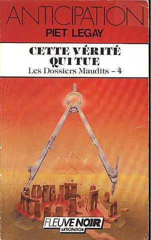 Legay Piet, Les dossiers maudits 4 - Cette vrit qui tue