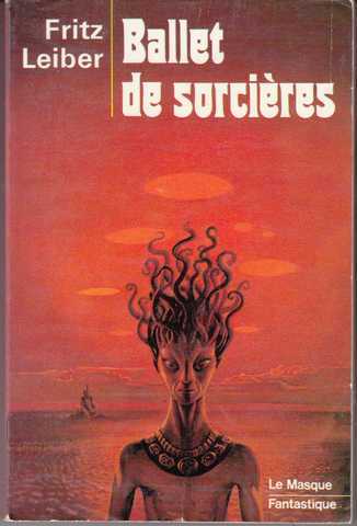 Leiber Fritz, Ballet des sorcires