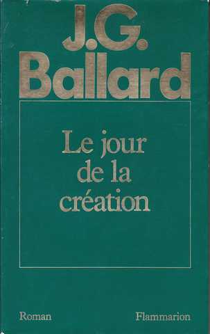 Ballard J.g., Le jour de la creation