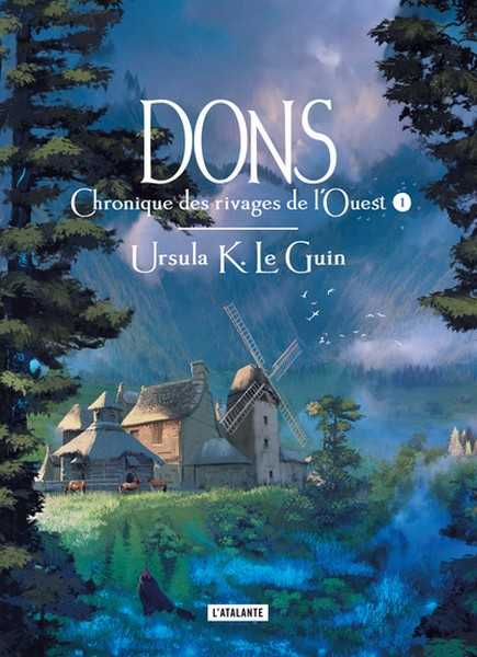 Le Guin Ursula K. , Chronique des rivages de l'ouest 1 - Dons