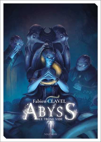 Clavel Fabien, Abyss - Le trone vide