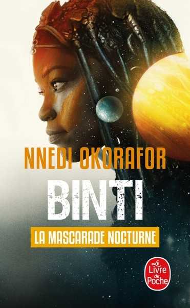 Okorafor Nnedi, Binti 2 - La mascarade nocturne